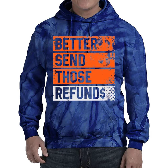 Better Send Those The Refunds Cincy Cincinnati Football Tie Dye Hoodie