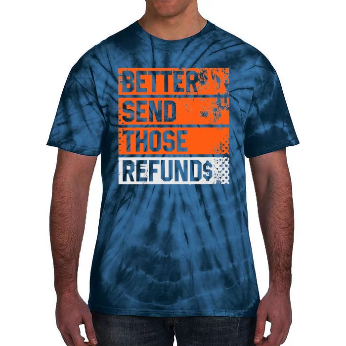 Better Send Those The Refunds Cincy Cincinnati Football Tie-Dye T-Shirt