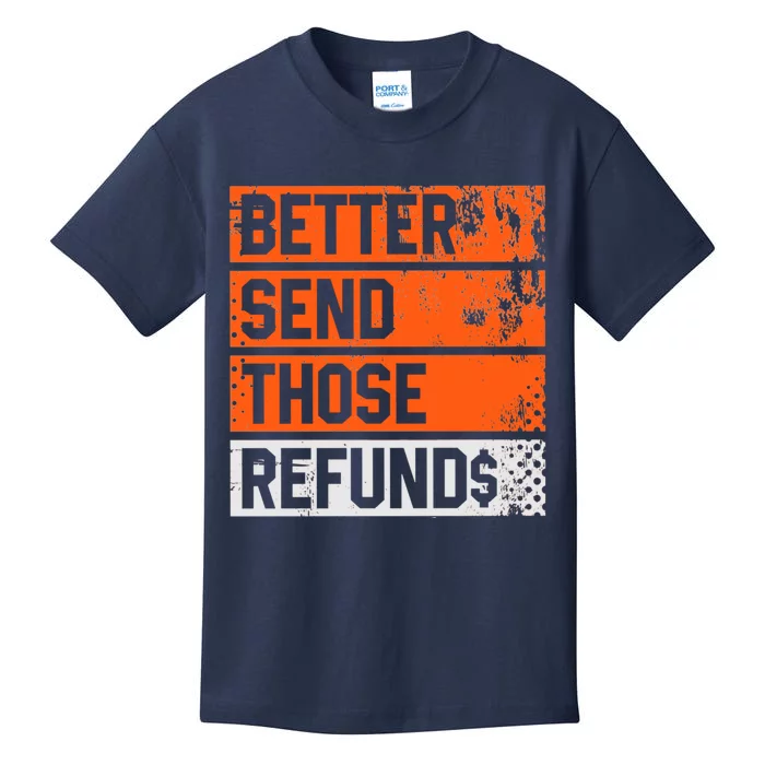 Better Send Those The Refunds Cincy Cincinnati Football Kids T-Shirt