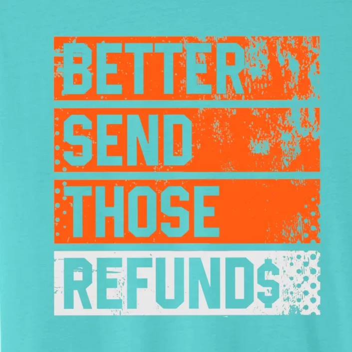 Better Send Those The Refunds Cincy Cincinnati Football ChromaSoft Performance T-Shirt