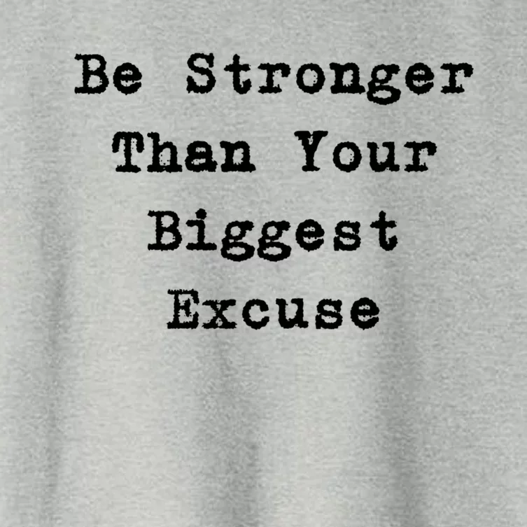 Be Stronger Than Your Biggest Excuse Gift Women's Crop Top Tee