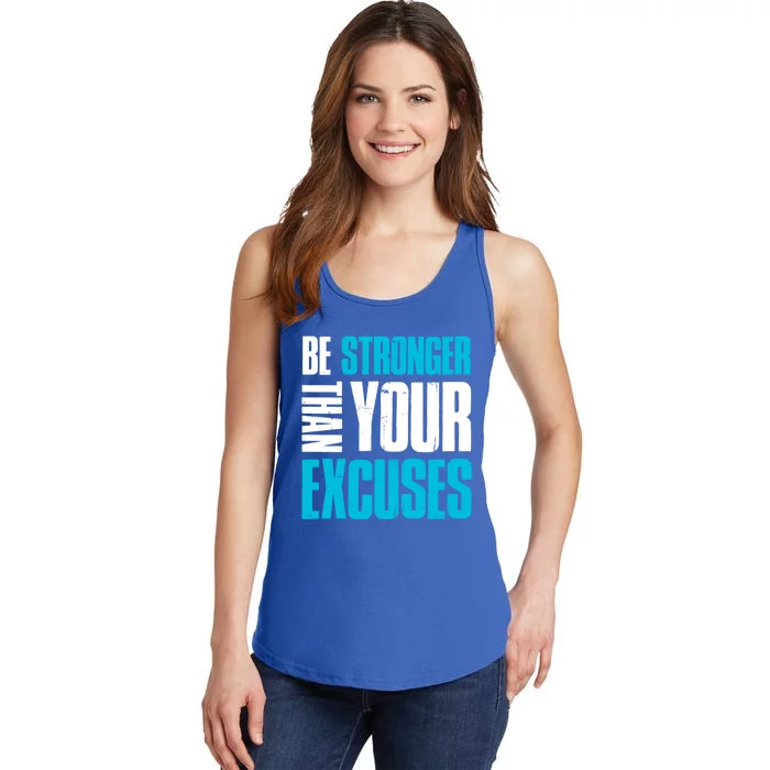 Be Stronger Than Your Excuses Unique Motivational Cute Gift Ladies Essential Tank