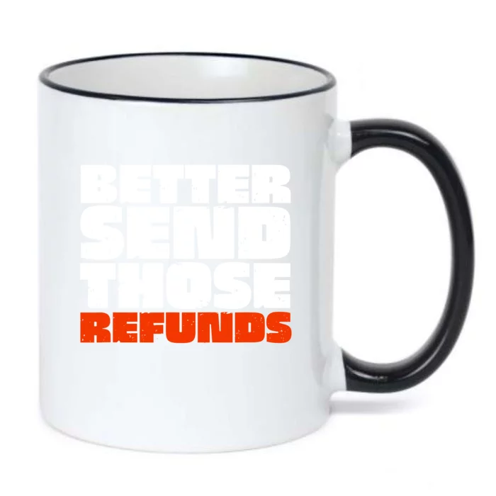 Better Send Those The Refunds Cincy Cincinnati Football Black Color Changing Mug