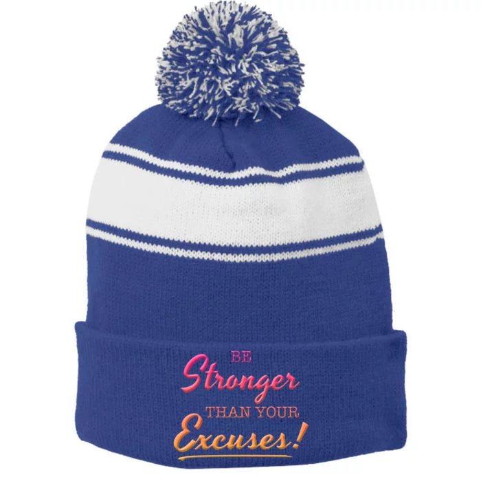 Be Stronger Than Your Excuses Motivational Inspiration Quote Gift Stripe Pom Pom Beanie