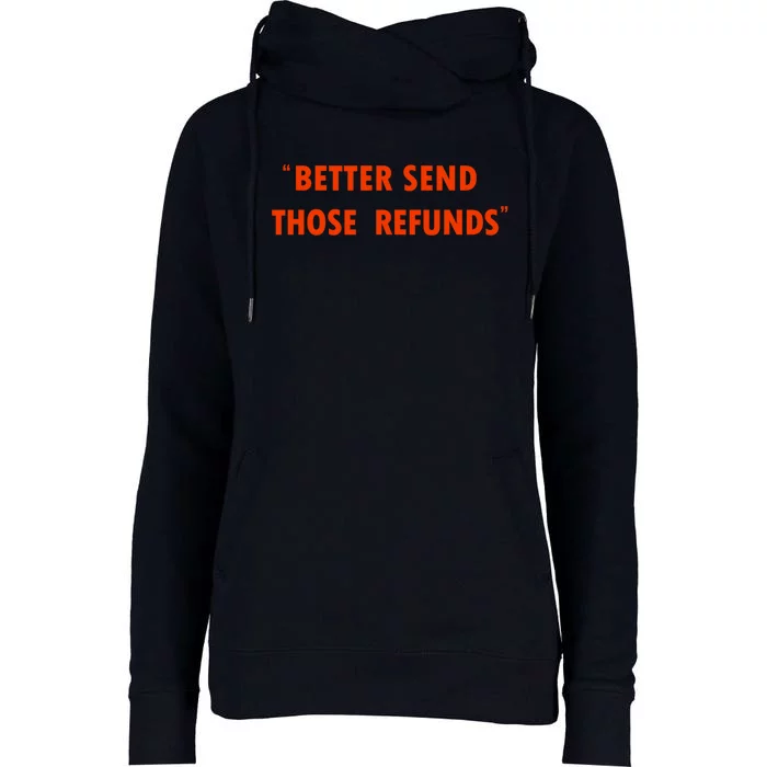 Better Send Those The Refunds Cincy Cincinnati Football Womens Funnel Neck Pullover Hood