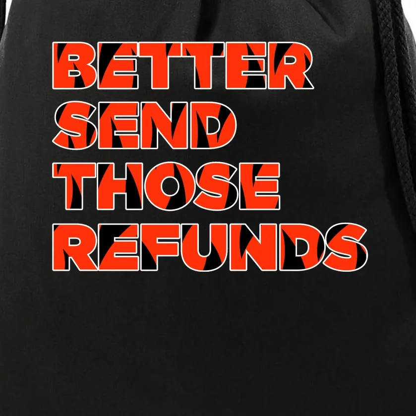 Better Send Those The Refunds Cincy Cincinnati Football Drawstring Bag