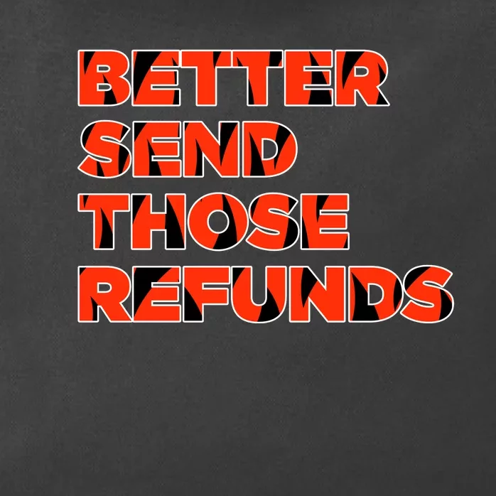 Better Send Those The Refunds Cincy Cincinnati Football Zip Tote Bag