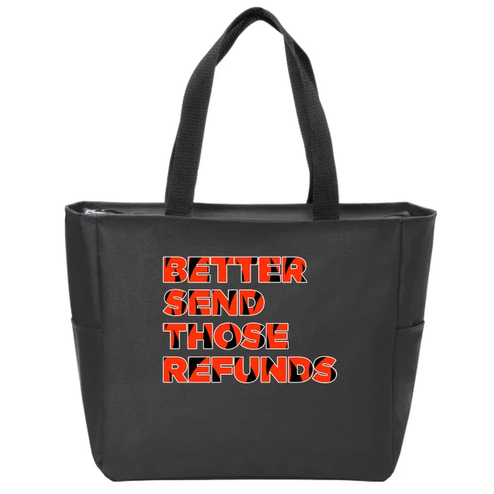 Better Send Those The Refunds Cincy Cincinnati Football Zip Tote Bag