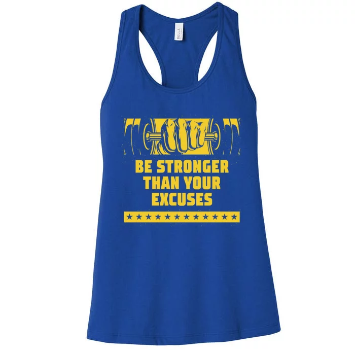 Be Stronger Than Your Excuses Workout Motivational Quote Gym Great Gift Women's Racerback Tank