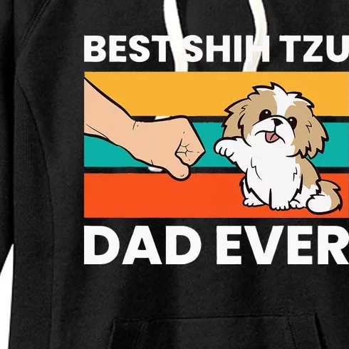 Best Shih Tzu Dad Ever Funny Shih Tzu Women's Fleece Hoodie