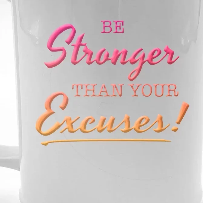 Be Stronger Than Your Excuses Motivational Inspiration Quote Gift Front & Back Beer Stein