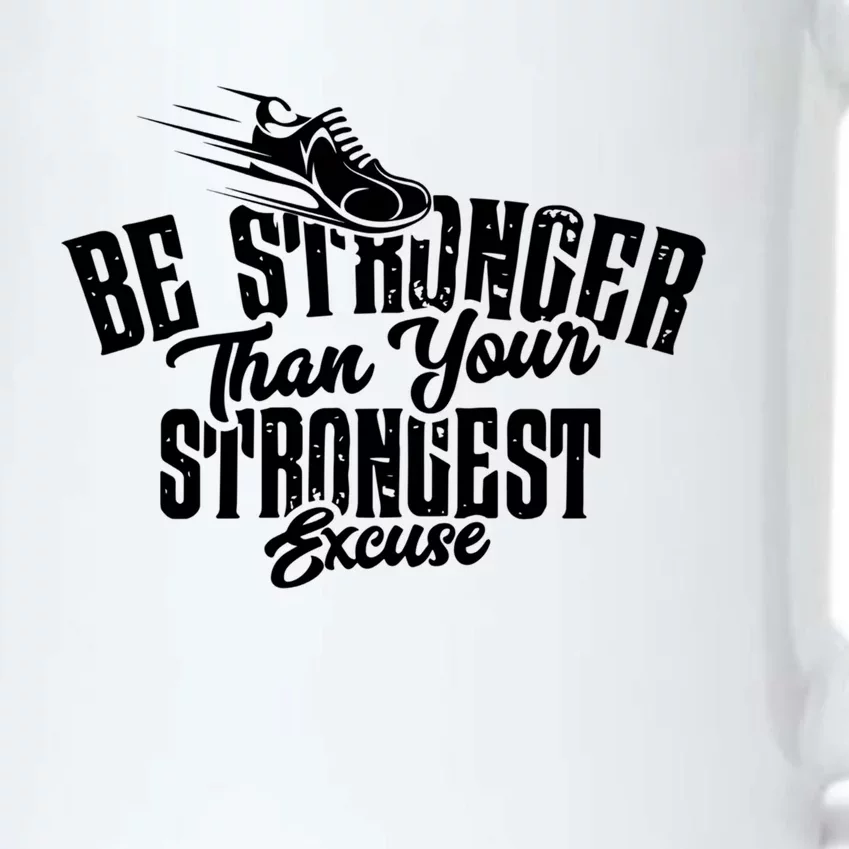 Be Stronger Than Your Strongest Excuse Running Motivation Meaningful Gift Black Color Changing Mug