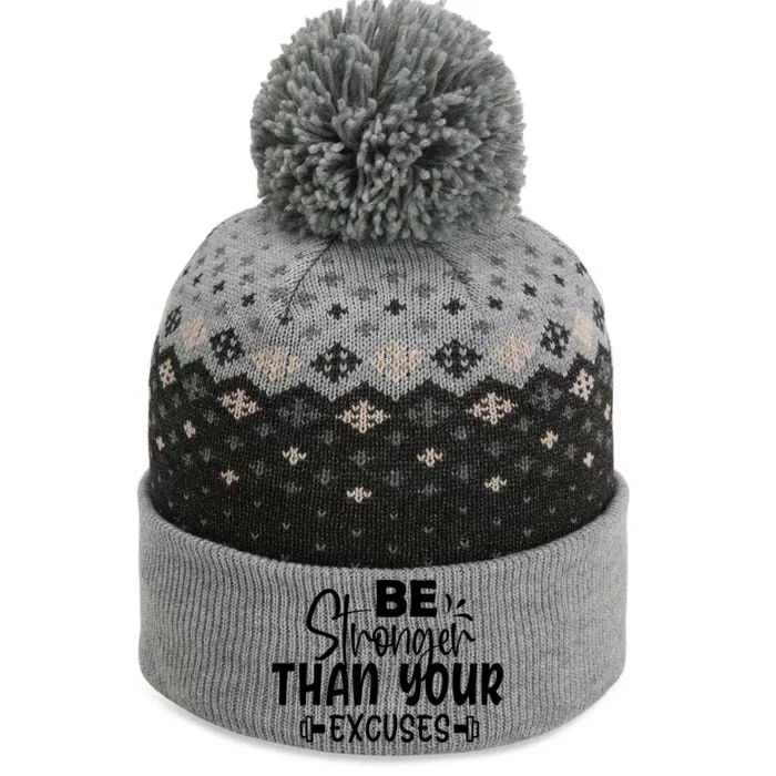 Be Stronger Than Your Excuses Workout Gift The Baniff Cuffed Pom Beanie