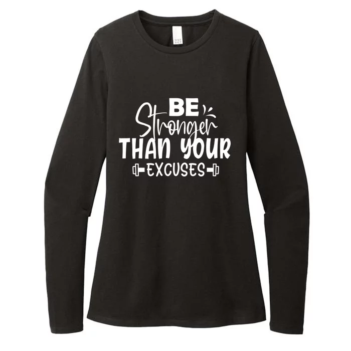 Be Stronger Than Your Excuses Workout Gift Womens CVC Long Sleeve Shirt