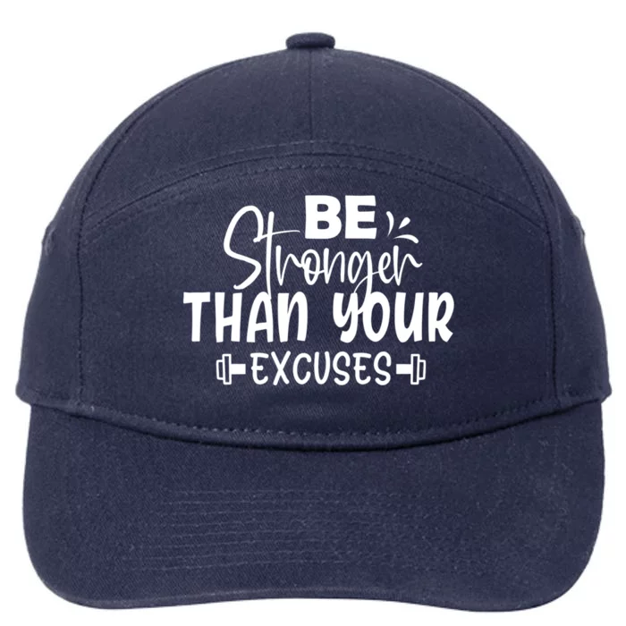 Be Stronger Than Your Excuses Workout Gift 7-Panel Snapback Hat