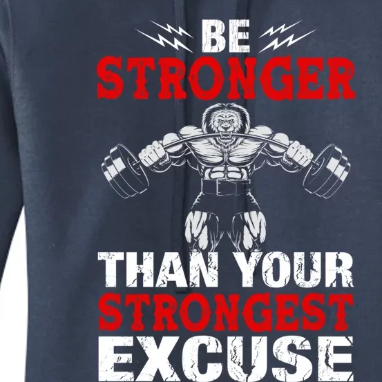 Be Stronger Than Your Strongest Excuse Gift Women's Pullover Hoodie