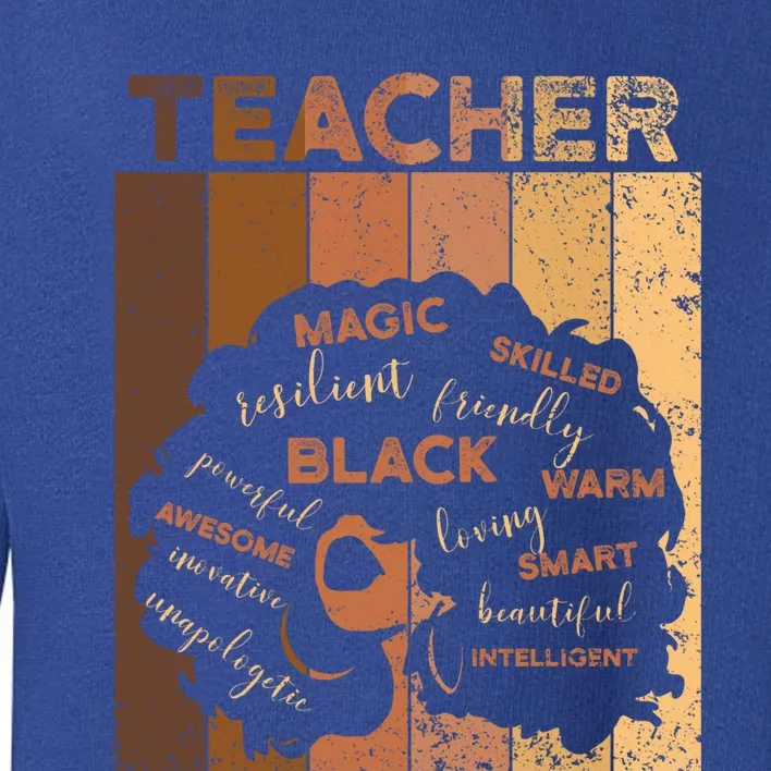 Black Smart Teacher Afro Melanin African American Retro Gift Toddler Sweatshirt