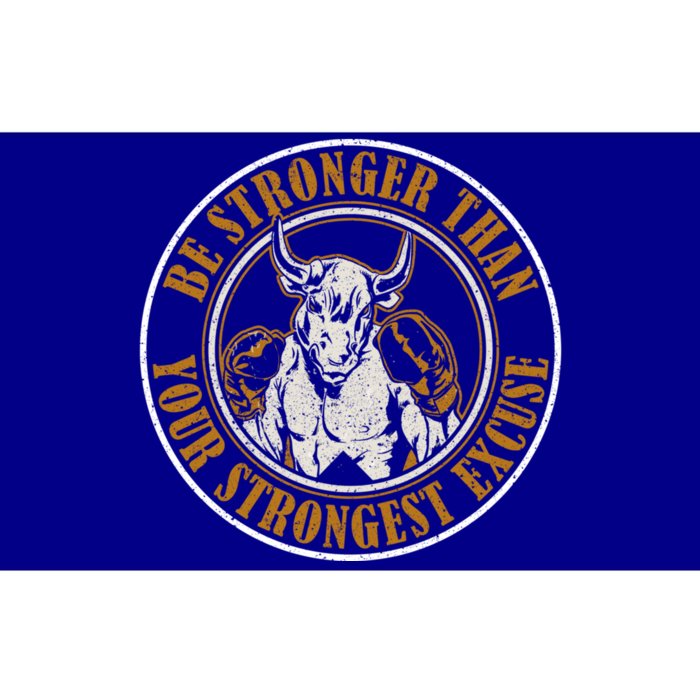 Be Stronger Than Your Strongest Excuse Title Boxes Gift Bumper Sticker