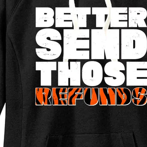 Better Send Those Refunds Cincinnati Football Women's Fleece Hoodie