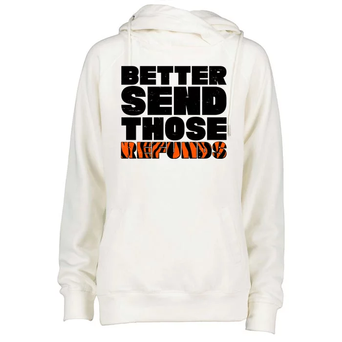 Better Send Those Refunds Cincinnati Football Womens Funnel Neck Pullover Hood