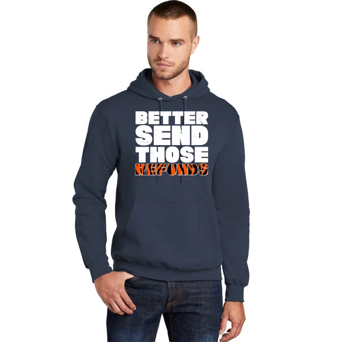 Better Send Those Refunds Cincinnati Football Tall Hoodie