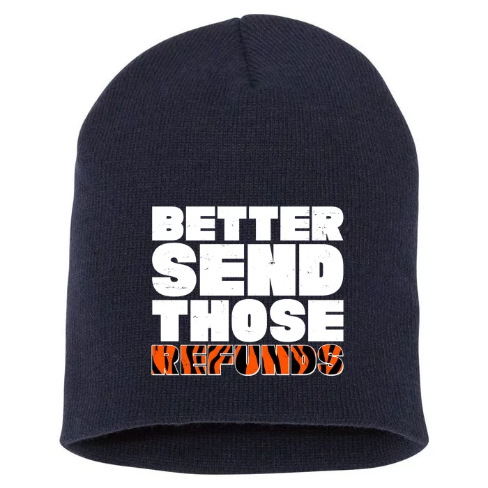 Better Send Those Refunds Cincinnati Football Short Acrylic Beanie