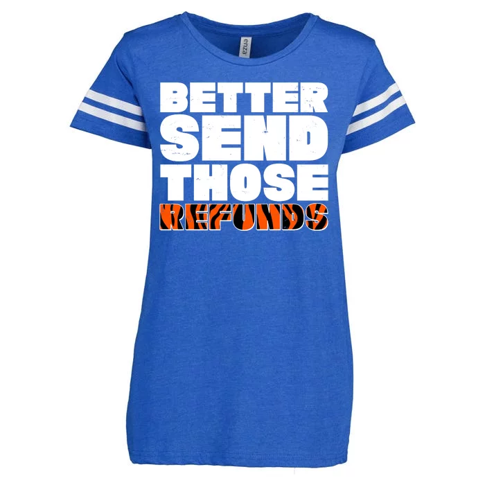 Better Send Those Refunds Cincinnati Football Enza Ladies Jersey Football T-Shirt