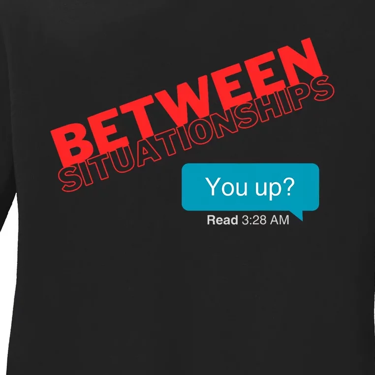 Between Situationship Text Ladies Long Sleeve Shirt