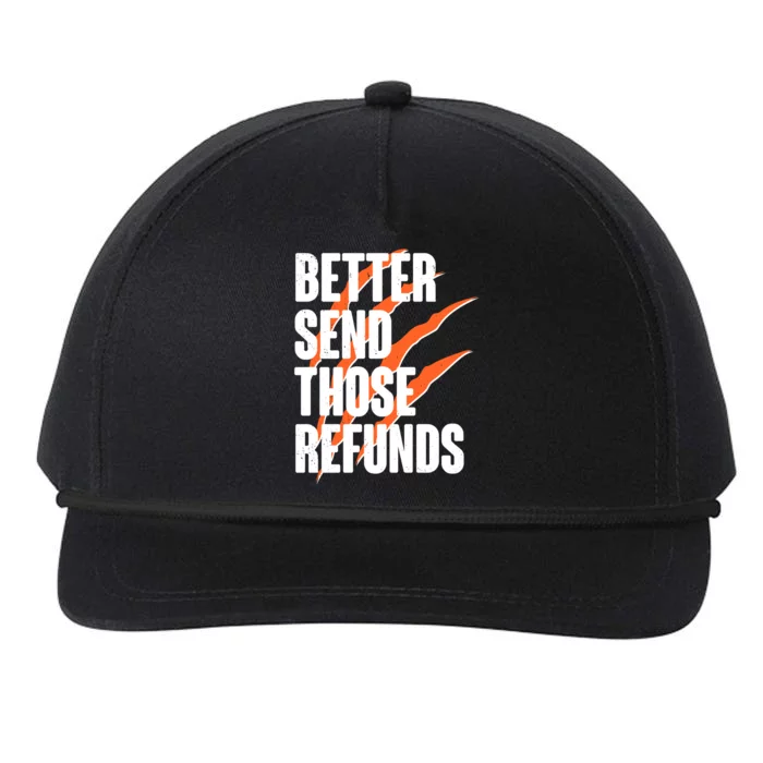 Better Send Those Refunds Cincinnati Football Claw Strike Snapback Five-Panel Rope Hat