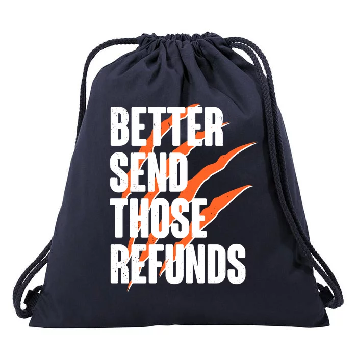 Better Send Those Refunds Cincinnati Football Claw Strike Drawstring Bag