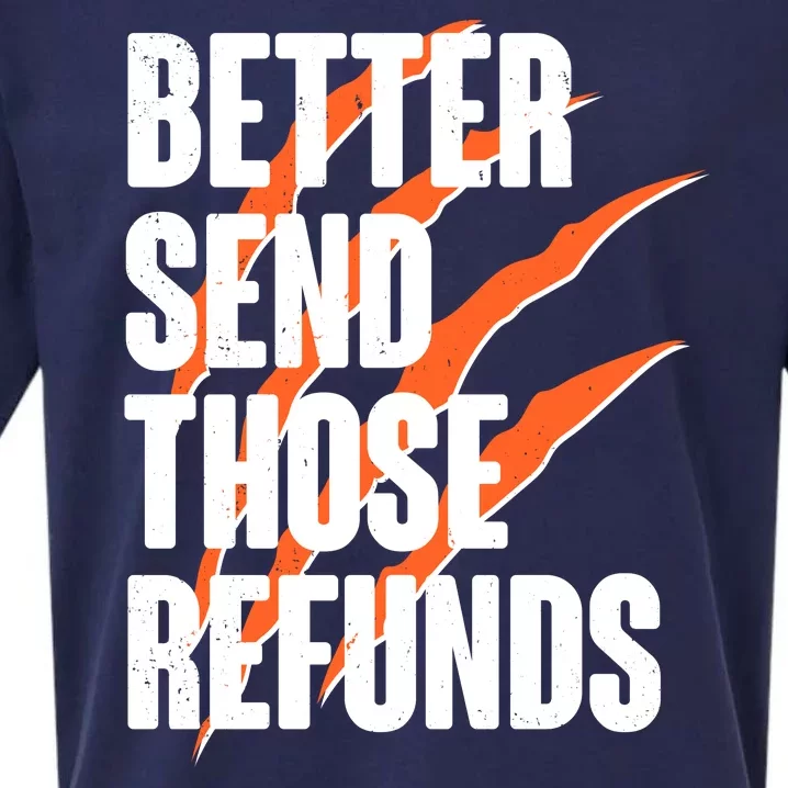 Better Send Those Refunds Cincinnati Football Claw Strike Sueded Cloud Jersey T-Shirt