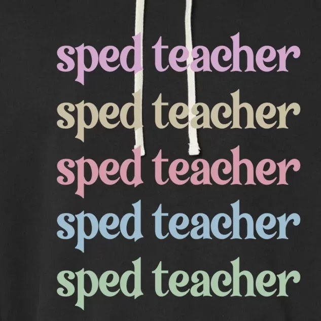 Best Sped Teacher Special Education Teacher Great Gift Garment-Dyed Fleece Hoodie