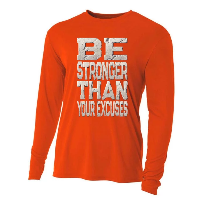 Be Stronger Than Your Strongest Excuse Inspirational Quote! Gift Cooling Performance Long Sleeve Crew