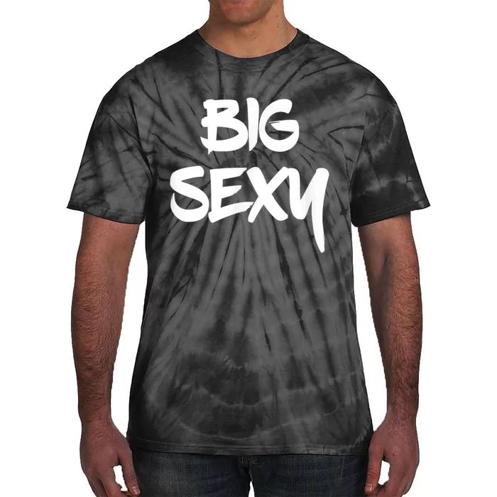 Big Sexy Tall Heavyset Chubby Big Boned & Cute Tie-Dye T-Shirt