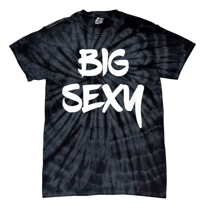 Big Sexy Tall Heavyset Chubby Big Boned & Cute Tie-Dye T-Shirt