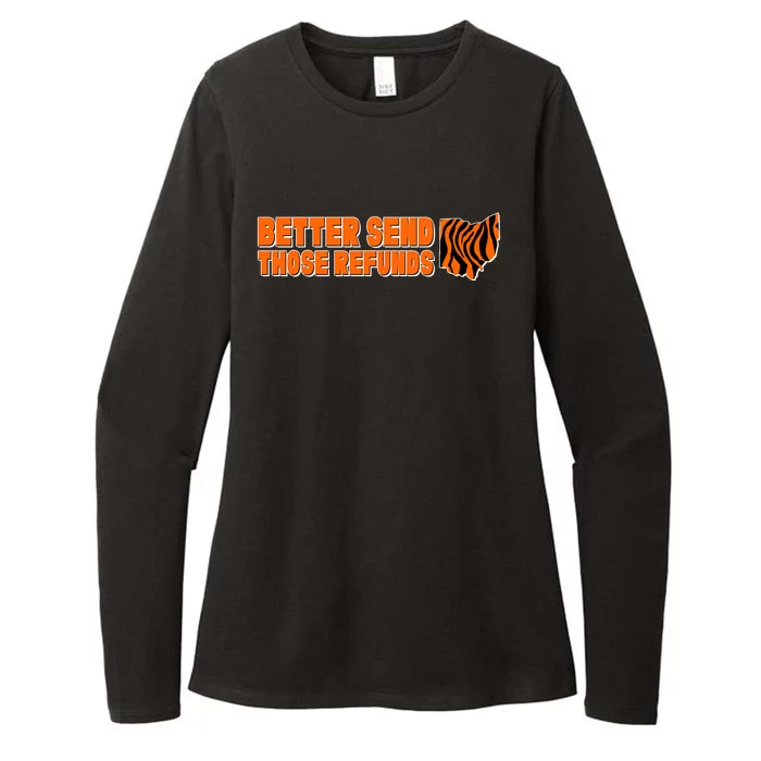 Better Send Those Refunds Cincinnati Ohio Football Womens CVC Long Sleeve Shirt