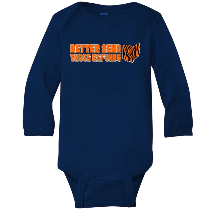 Better Send Those Refunds Cincinnati Ohio Football Baby Long Sleeve Bodysuit