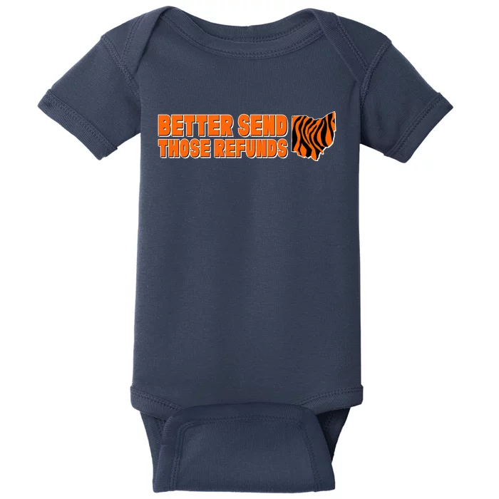 Better Send Those Refunds Cincinnati Ohio Football Baby Bodysuit