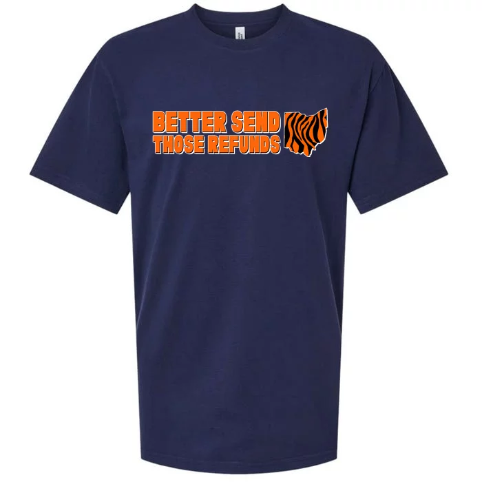 Better Send Those Refunds Cincinnati Ohio Football Sueded Cloud Jersey T-Shirt