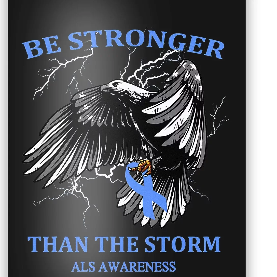 Be Stronger Than The Storm ALS Poster