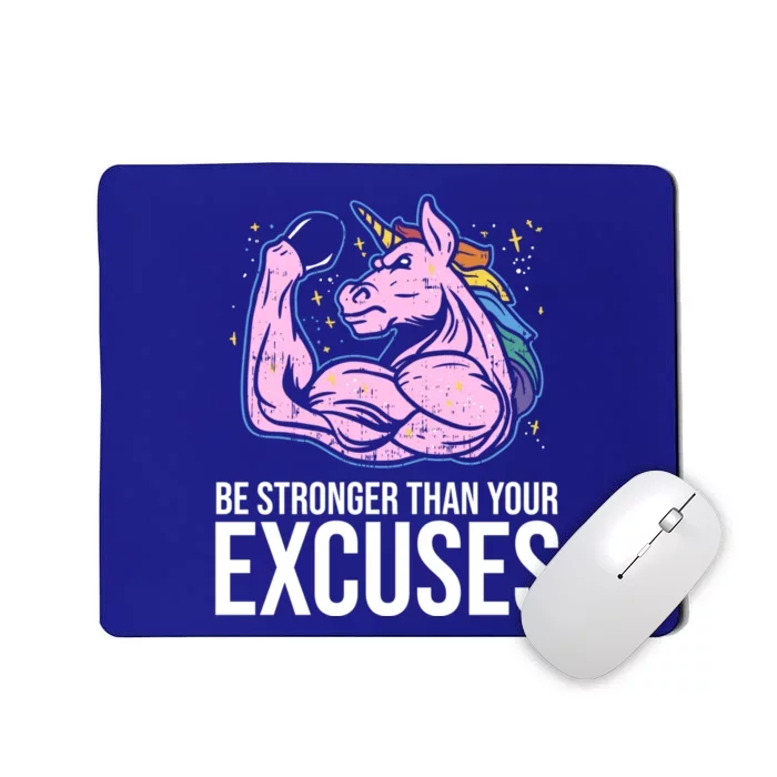 Be Stronger Than Your Excuses Motivation Unicorn Fitness Gym Cool Gift Mousepad