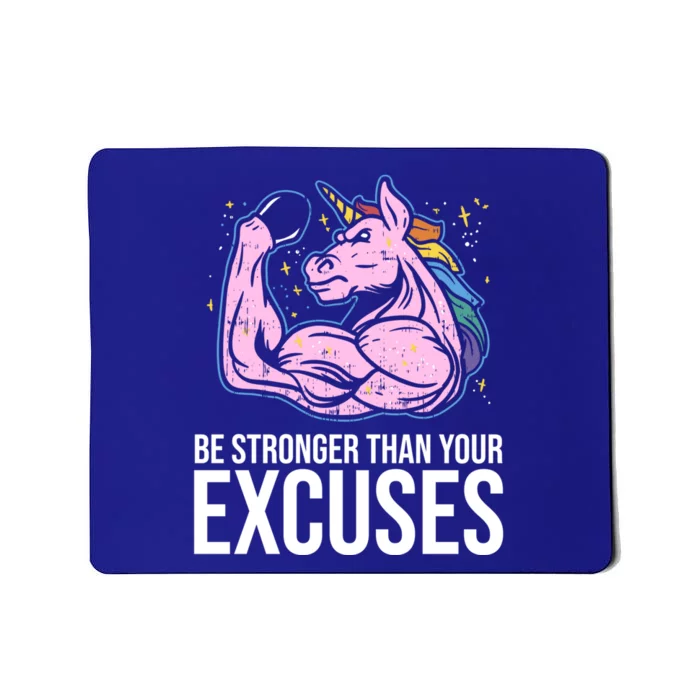 Be Stronger Than Your Excuses Motivation Unicorn Fitness Gym Cool Gift Mousepad