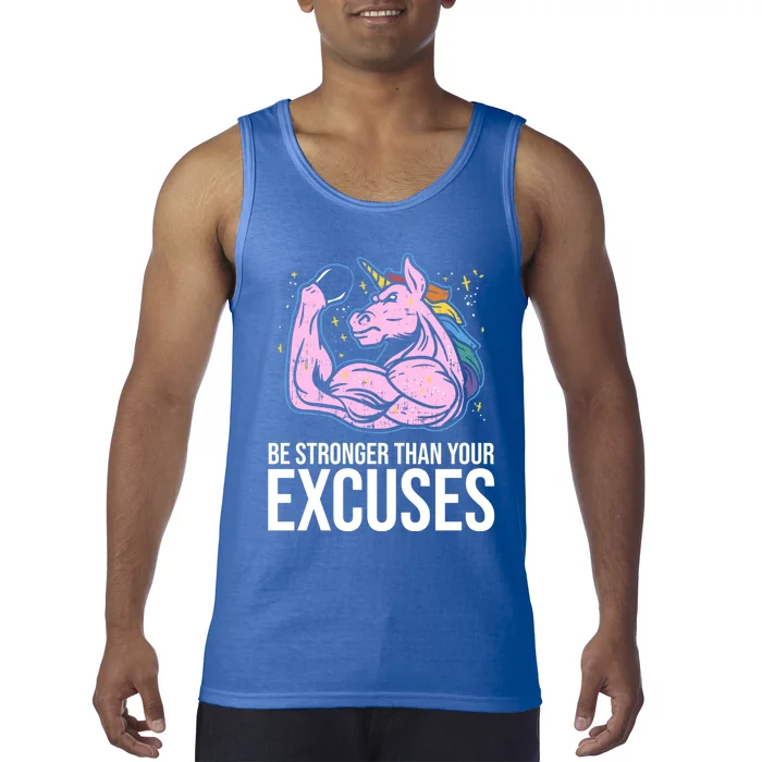 Be Stronger Than Your Excuses Motivation Unicorn Fitness Gym Cool Gift Tank Top