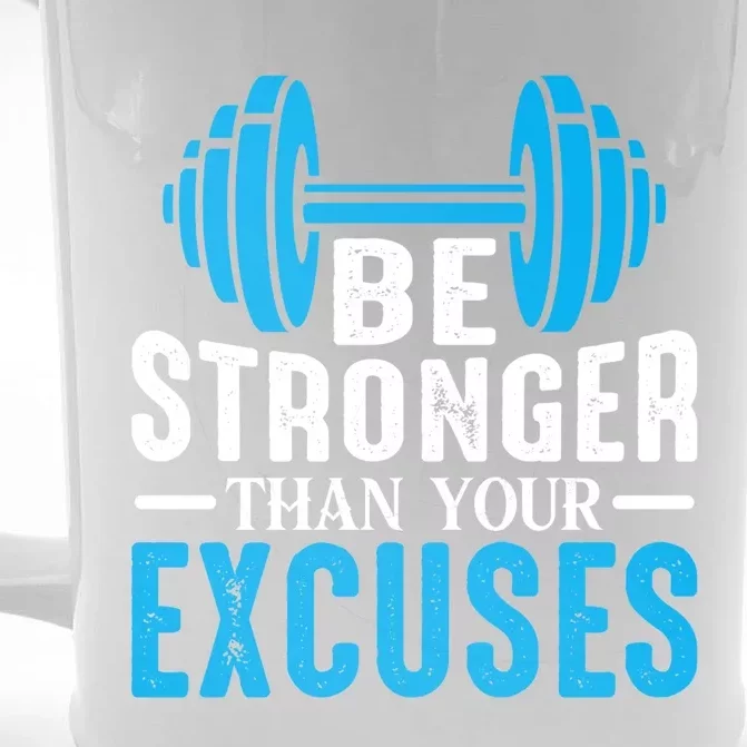 Be Stronger Than Your Excuses Motivational Exercise Workout Gift Front & Back Beer Stein