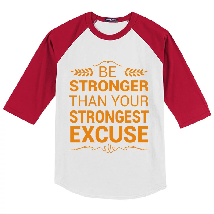 Be Stronger Than Strongest Excuse Funny Gym Motivation Gift Kids Colorblock Raglan Jersey