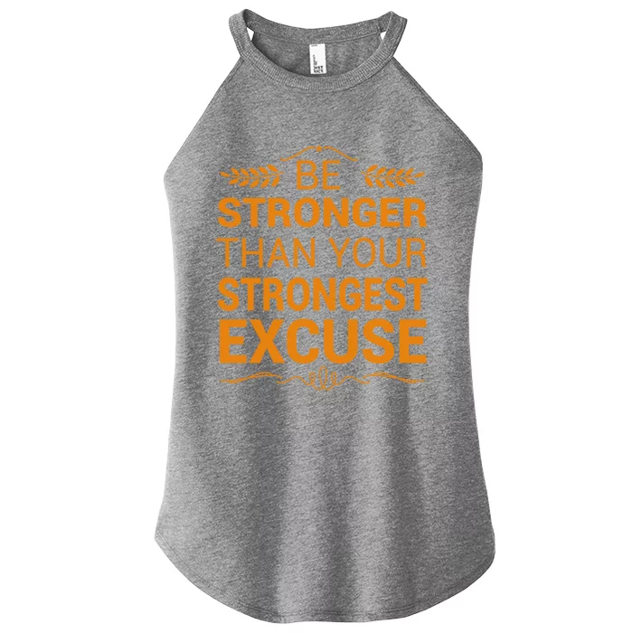 Be Stronger Than Strongest Excuse Funny Gym Motivation Gift Women’s Perfect Tri Rocker Tank