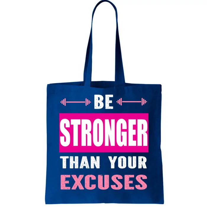 Be Stronger Than Your Excuses Motivational Gym Workout Quote Gift Tote Bag