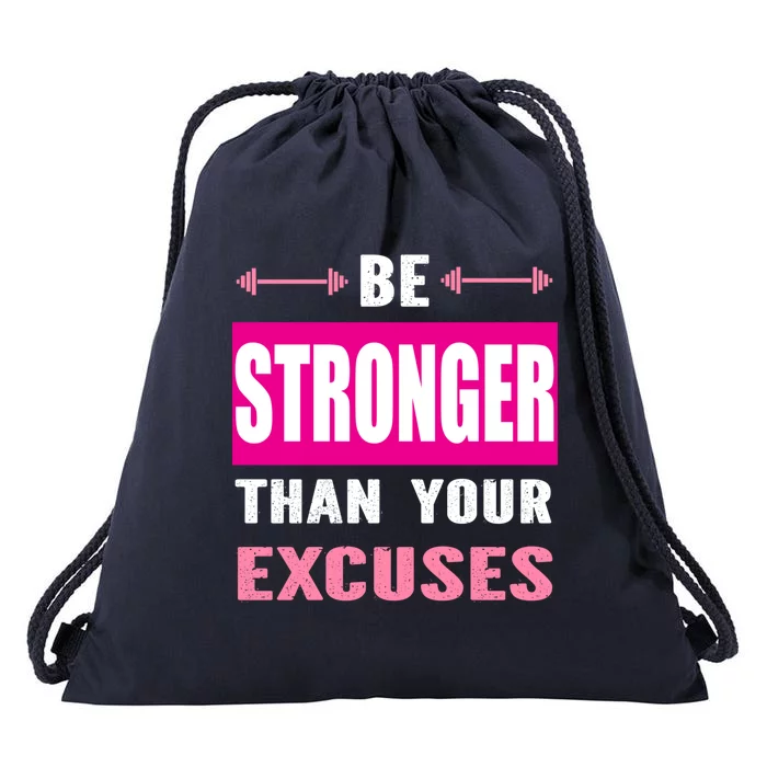 Be Stronger Than Your Excuses Motivational Gym Workout Quote Gift Drawstring Bag