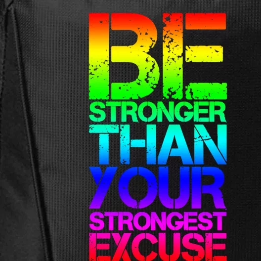 Be Stronger Than Strongest Excuse Motivational Inspirational Gift City Backpack