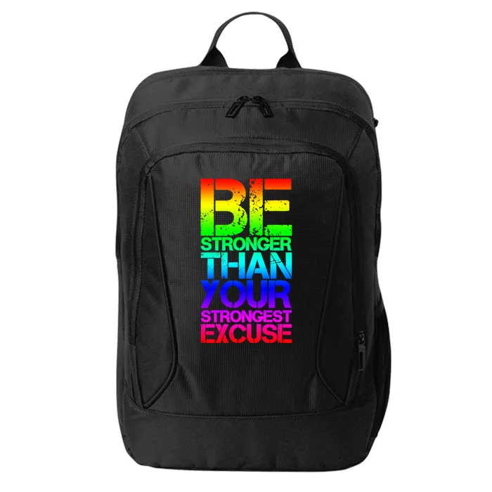 Be Stronger Than Strongest Excuse Motivational Inspirational Gift City Backpack